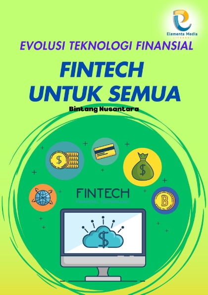 Evolusi Teknologi Finansial: FinTech untuk Semua